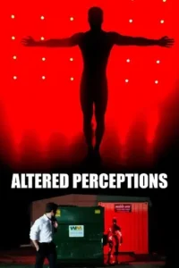 altered perceptions 2023