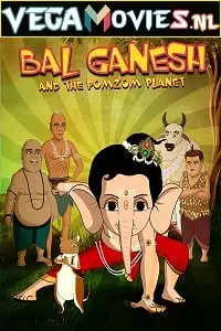 bal ganesh and the pomzom planet 2021