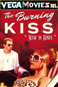 burning kiss 2018
