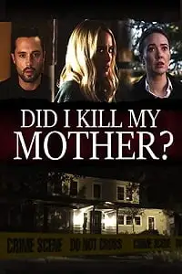 did i kill my mother 2018