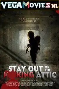stay out of the f king attic 2020