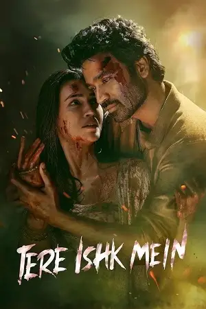 tere ishk mein 2025