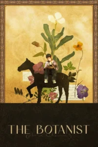 the botanist 2025
