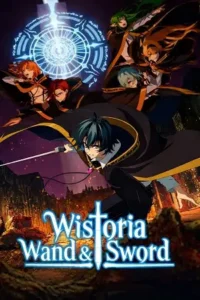 wistoria wand and sword season 1